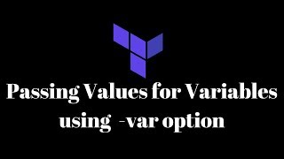 008 Terraform pass values during deployment using var option