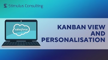 Salesforce Training Video | Kanban view and personalisation