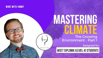 WSET Level 4 (WSET Diploma) Wine - Mastering the Growing Environment - Climate Part 1