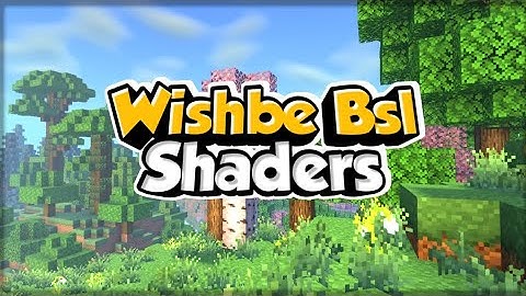 BSL SHADERS Versi Mcpe Mirip Banget Kaya Di PC  -WISHBE BSL SHADES