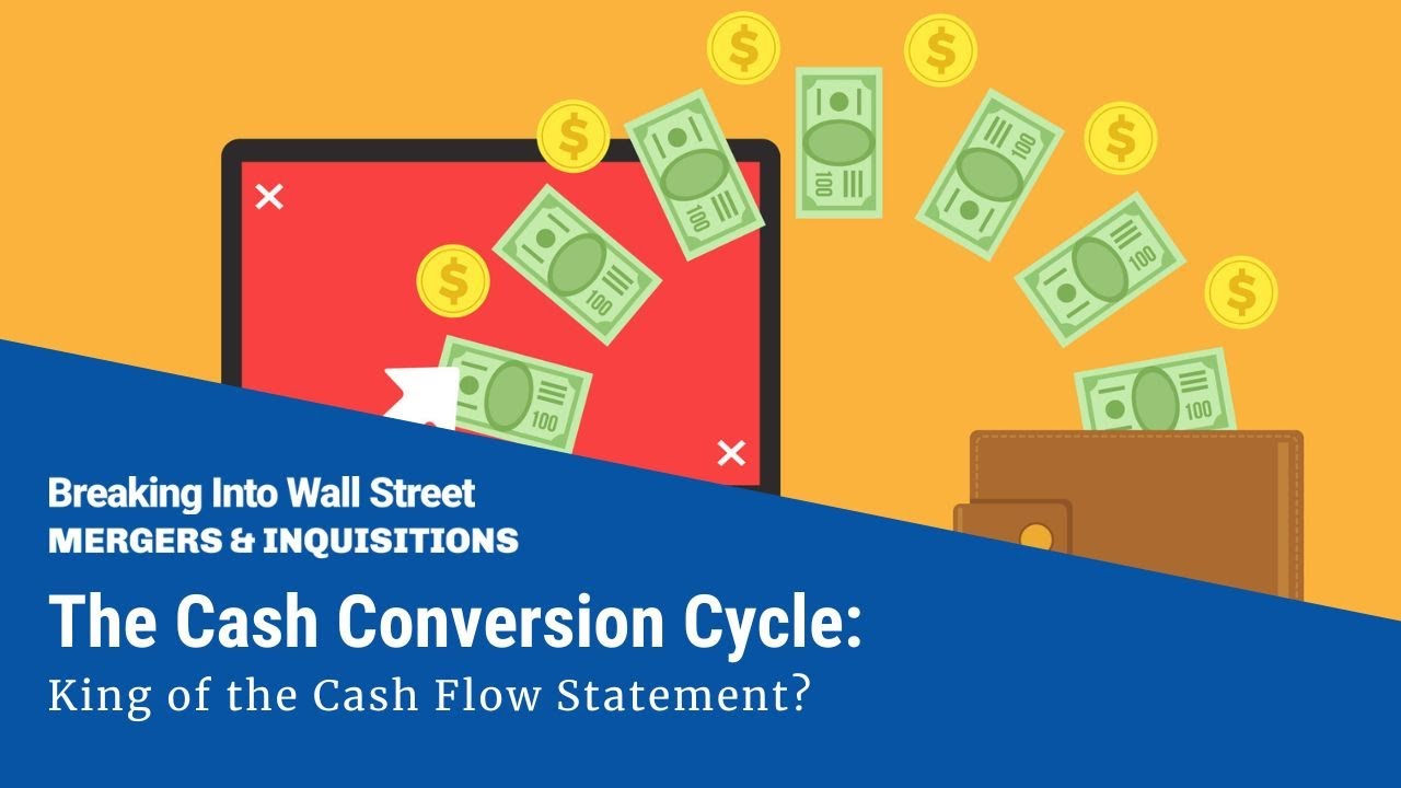 The Cash Conversion Cycle (CCC) The King of the Cash Flow Statement