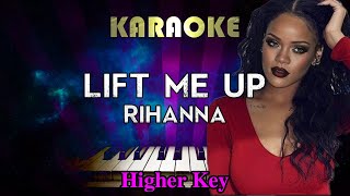 Rihanna - Lift Me Up (Piano Karaoke Higher Key)
