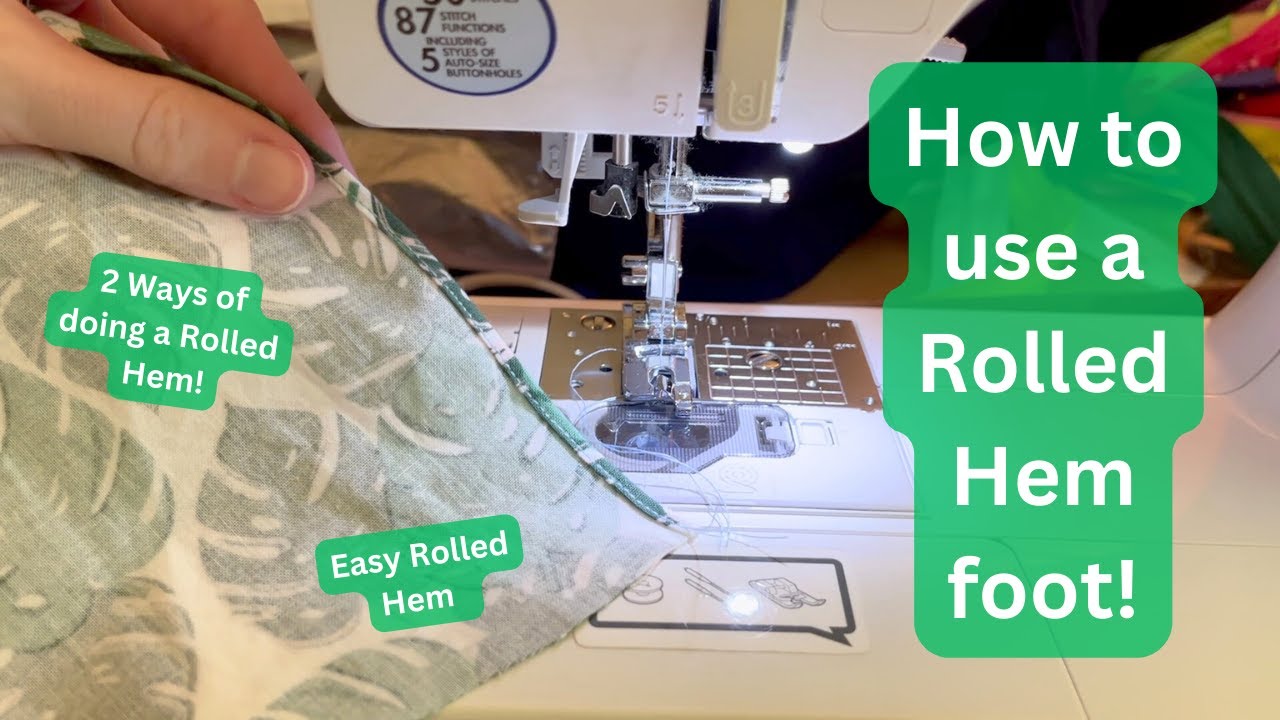 How to Use a Rolled Hem Foot On Any Sewing Machine