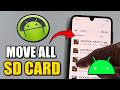 How Transfer Files From Internal Storage To SD Card on Android - Apps, Photos, Videos