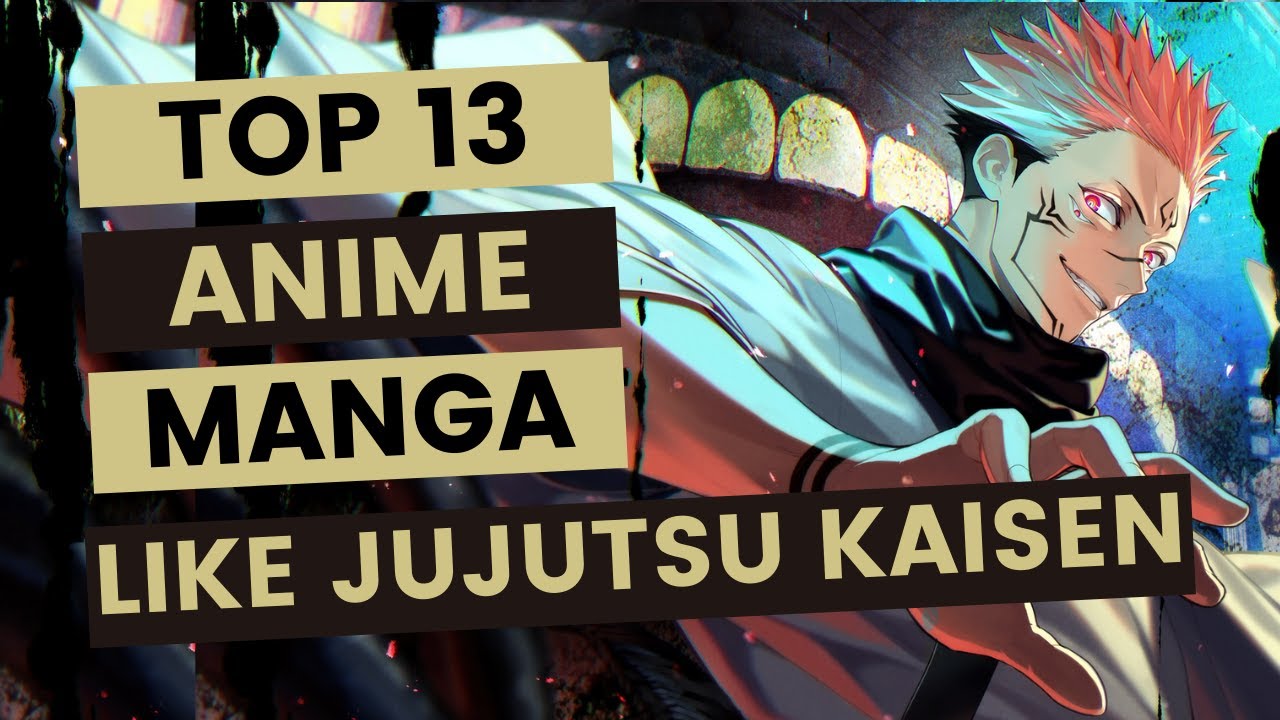 Top 30 Best Anime Like Jujutsu Kaisen