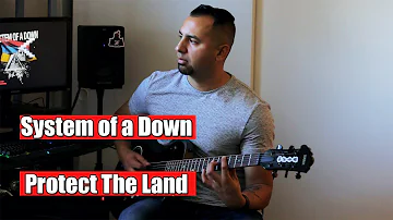 System of a Down - Protect The Land ( New Song ) | Guitar Cover | 2020