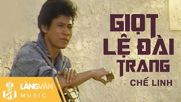 Giọt Lệ Đài Trang | Chế Linh | Official Làng Văn Music
