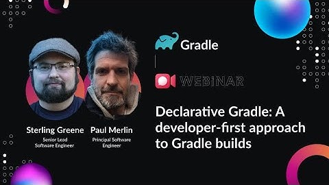Declarative Gradle: A developer-first approach to Gradle builds