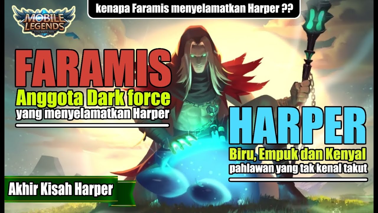 new season skin mobile legends KISAH AKHIR HARPER !! PERTEMUAN DENGAN FARAMIS SANG PENYIHIR KEGELAPAN