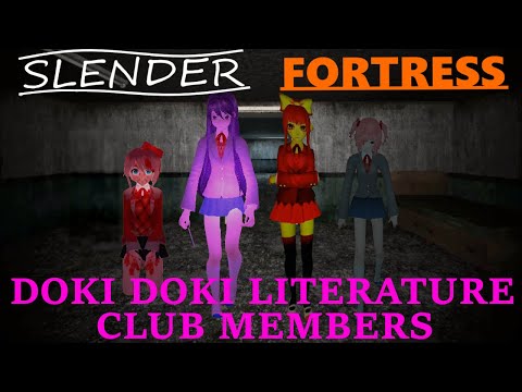 Slender Fortress - Doki Doki Literature Club Members [Monika Updated! | New Bosses!]