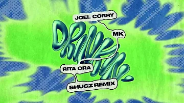 Joel Corry x MK x Rita Ora - Drinkin' (Shugz Edit)