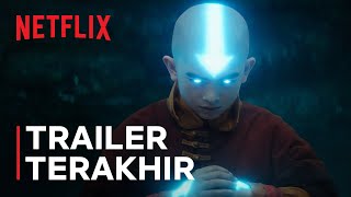 Avatar: The Last Airbender | Trailer Terakhir | Netflix