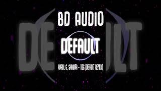 KAROL G, Shakira - TQG (Default Remix) (8D Audio)