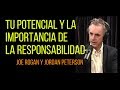 Tu potencial y la responsabilidad - Jordan Peterson