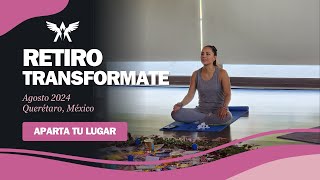 RETIRO TRANSFORMATE - Agosto 2024 - APARTA TU LUGAR