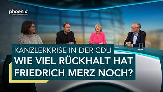 phoenixRunde: Kanzlerkrise in der CDU – wie viel Rückhalt hat Friedrich Merz noch?