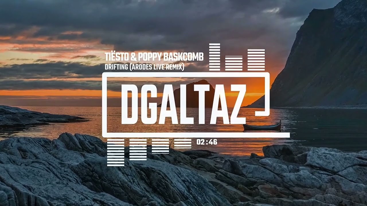 Tiësto & Poppy Baskcomb - Drifting (Arodes Live Remix)