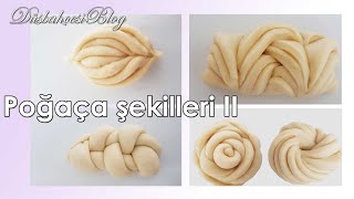 Farklı Poğaça Şekilleri nasıl yapılır 2. bölüm ? - How to make different shape of bread rolls Part 2