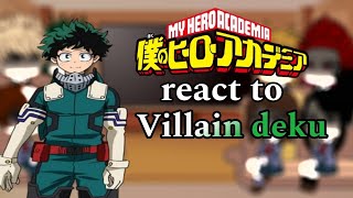 MHA React to Villain Deku | Pro Heroes | •Gacha Club• BNHA