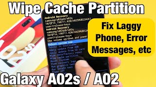 Galaxy A02s / A02: How to Wipe Cache Partition (Fix Slow or Laggy Phone) screenshot 3