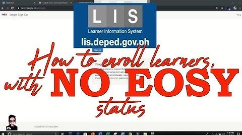 LIS Tutorial No.2 How to enroll learners with NO End of School Year Status (EOSY)