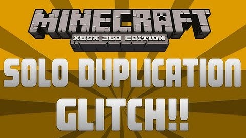 Minecraft - SOLO!! Duplication Glitch Unlimited Items ( Xbox 360 Edition ) TUTORIAL!