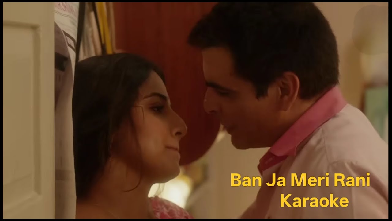 Meri Ranii BAN JA TU MERI RANI Karaoke with scrolling lyrics | बन जा तु मेरी रानी ...