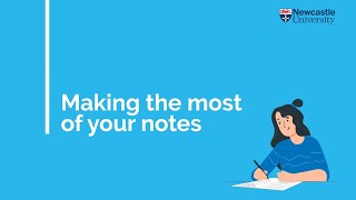 Making the Most of Your Notes