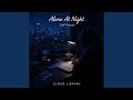 Alone At Night (LoFi Focus)