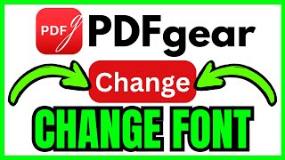 How To CHANGE FONT In PDFgear (QUICK & EASY) 2026
