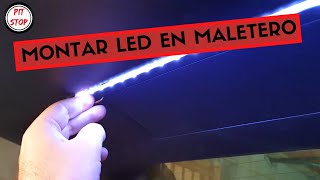 🛠 Como MONTAR una tira 💡LED en el maletero by Pit Stop 25,137 views 3 years ago 14 minutes, 11 seconds