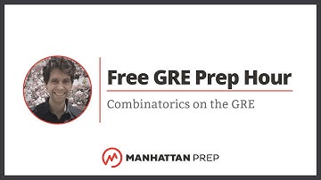 Free GRE Prep Hour: Combinatorics on the GRE