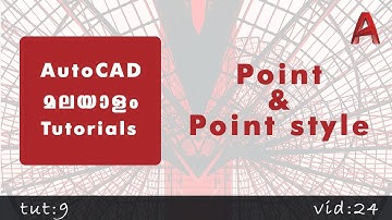 AutoCAD Malayalam tutorials || Part 9|| DRAWING TOOLS || POINT & POINT STYLE ||