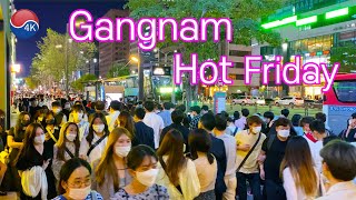 [4K] Seoul Walk - GANGNAM Hot Friday Night Walk. An Unprecedented Largest Crowd.