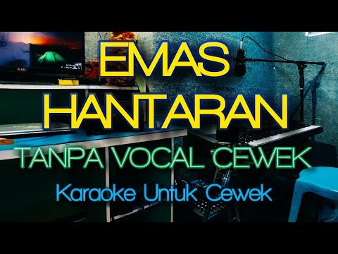 Emas Hantaran Karaoke TANPA VOKAL CEWEK || Karaoke UNTUK CEWEK ||Yollanda Feat Arief