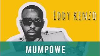 Mumpowe - Eddy Kenzo[Audio Promo]