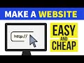 How to Make a Website - Easy & Cheap