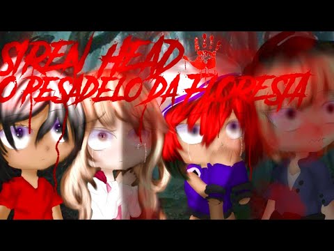 •̩̩͙SIREN HEAD - O pesadelo da Floresta•̩̩͙ ~ Mini filme - GC Dublado ~ +10
