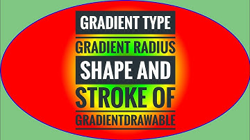 Using properties of GradientDrawable