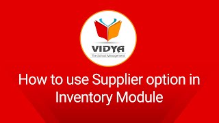 Supplier - Inventory | VIDYA-The School Management | VK SOFT screenshot 4