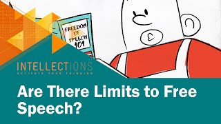 The Limits of Free Speech | Intellections