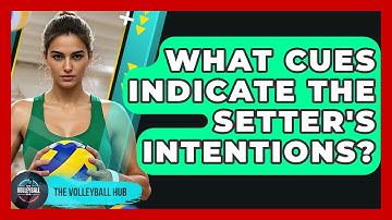 What Cues Indicate The Setter