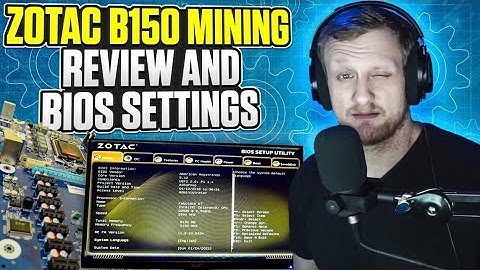 Zotac B150 Mining Motherboard Review and Bios Settings