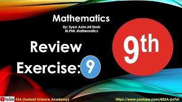 Review Exercise 9 |Math 9th| |SSA| |Sadaat Science Academy|