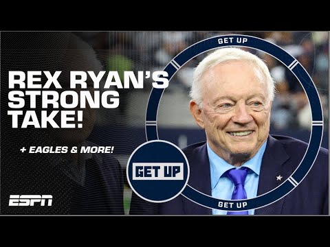 The Dallas Cowboys never looked ready! -Rex Ryan | Get Up
