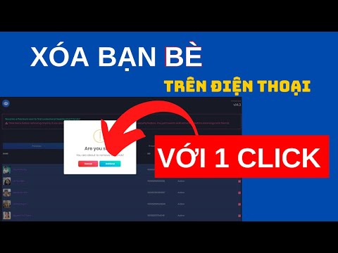 Video: Cách Xóa Tất Cả Bạn Bè Trong Thế Giới Của Tôi Cùng Một Lúc