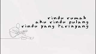 Cover - Rindu rumah ( full lirik)