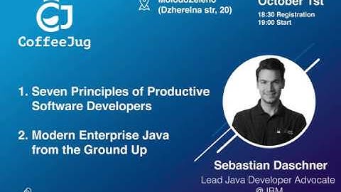 Seven Principles of Productive Software Developers by Sebastian Daschner | CoffeeJUG Meetup