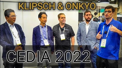CEDIA 2022 | Klipsch Onkyo Integra Pioneer Elite