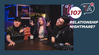 Relationship Nightmares? - Spilling The Tea and Dealing With Dilemmas | Table Talk #107